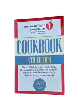 American Heart Association Cookbook 5th Edition Over 600 Healthy Recipes